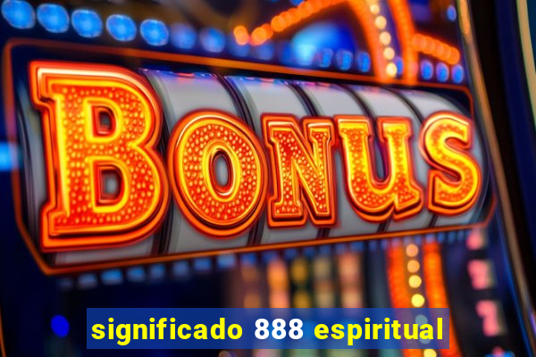 significado 888 espiritual